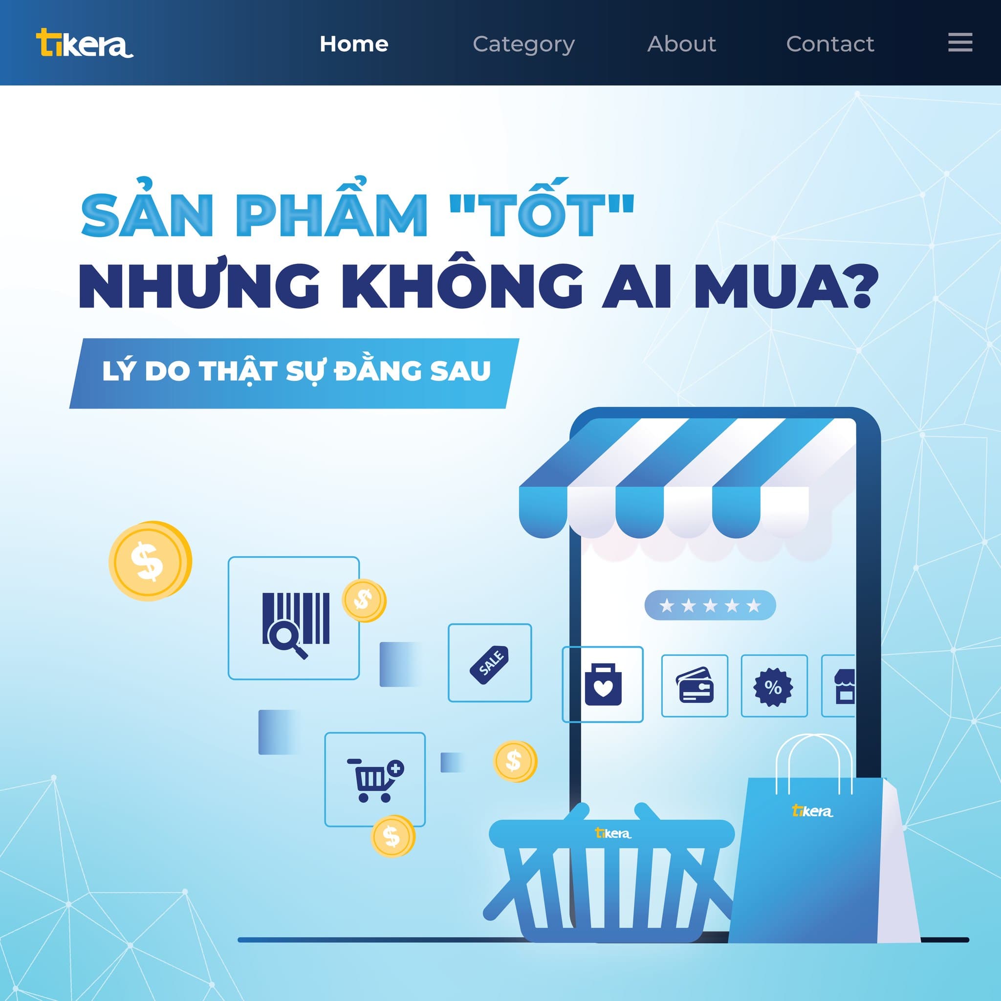 SẢN PHẨM “TỐT” NHƯNG KHÔNG AI MUA? LÝ DO THẬT SỰ ĐẰNG SAU